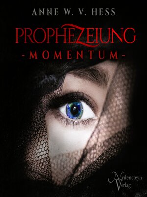 cover image of Prophezeiung--Momentum